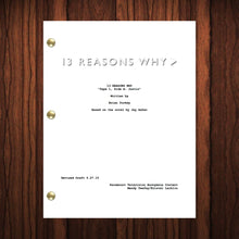 Load image into Gallery viewer, 13 Reasons Why TV Show Script Pilot Episode Full Script