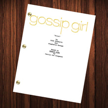 Load image into Gallery viewer, Gossip Girl TV Show Script Pilot Episode Full Script