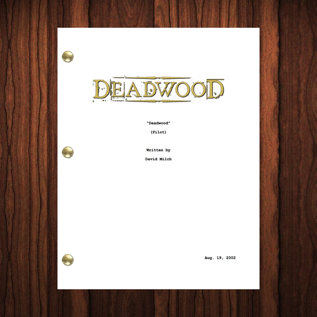 Deadwood TV Show Script Pilot Episode Full Script